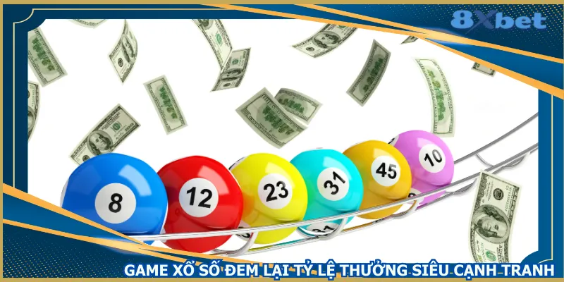 game-xo-so-dem-lai-ty-le-thuong-sieu-canh-tranh